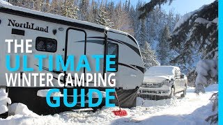 WINTER RV CAMPING THE ULTIMATE HOW TO GUIDE [upl. by Bocaj318]