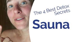 Sauna Benefits  Dos amp Donts  My 4 Best Sauna Detox Secrets [upl. by Adrian623]