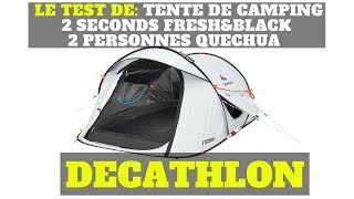 Le test de Tente de camping 2 seconds FRESHampBLACK 2 personnes QUECHUA  DECATHLON [upl. by Alac]