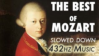 The Best Of Mozart  Slowed Down  432Hz  45 Hours [upl. by Lorrad]