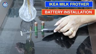 IKEA Milk Frother Battery Installation Procedure [upl. by Noryk]