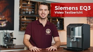 Siemens EQ3 Test  Kaffeevollautomat Testbericht [upl. by Aronow544]