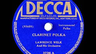 1941 Lawrence Welk  Clarinet Polka [upl. by Ahtenak]