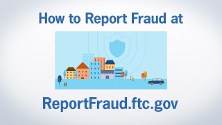 How to Report Fraud at ReportFraudftcgov  Federal Trade Commission [upl. by Yro]