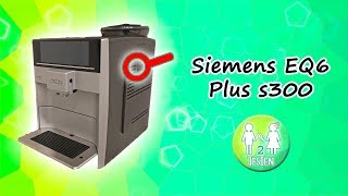 Siemens EQ6 plus s300 Kaffeevollautomat🔍 unboxing  Kaffeevarianten  Kaffee Temperatur eq6 eq 6 [upl. by Ijuy]