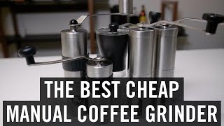 The Best Cheap Manual Coffee Grinder [upl. by Lemrej672]