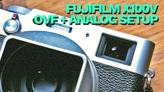 Fujifilm X100V The OVF amp Analog Setup Guide [upl. by Cuttler]