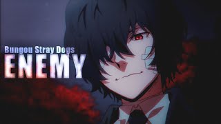 ENEMY  Bungou Stray Dogs amv [upl. by Hanoy977]