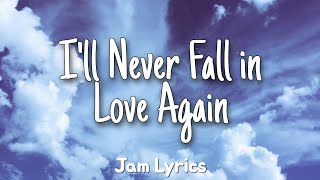 Ill Never Fall in Love Again  Tom Jones ✓Lyrics✓ [upl. by Ahsinom]