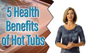 5 Surprising Health Benefits of Regular Hot Tub Use [upl. by Airbmat]