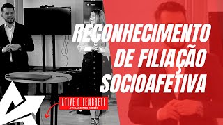 DIREITO DE FAMÍLIA Reconhecimento de filiação socioafetiva [upl. by Madigan392]