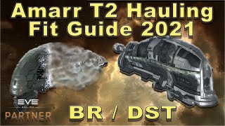 Industrial Hauler Fitting Guide 2021 for Impel amp Prorator  Amarr T2 BR amp DST  Eve Online [upl. by Melania977]