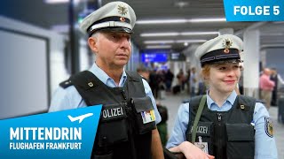 Deutschlands größte Polizeidienststelle Teil 1  Mittendrin  Flughafen Frankfurt 5 [upl. by Suzetta724]