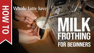 How To Milk Frothing for Beginners 5 Tips [upl. by Yrreg237]