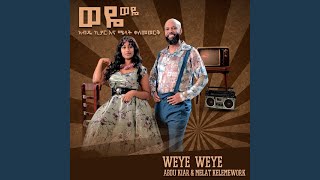 Weye Weye [upl. by Nostets]