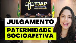 JULGAMENTO PATERNIDADE SOCIOAFETIVA [upl. by Sluiter]